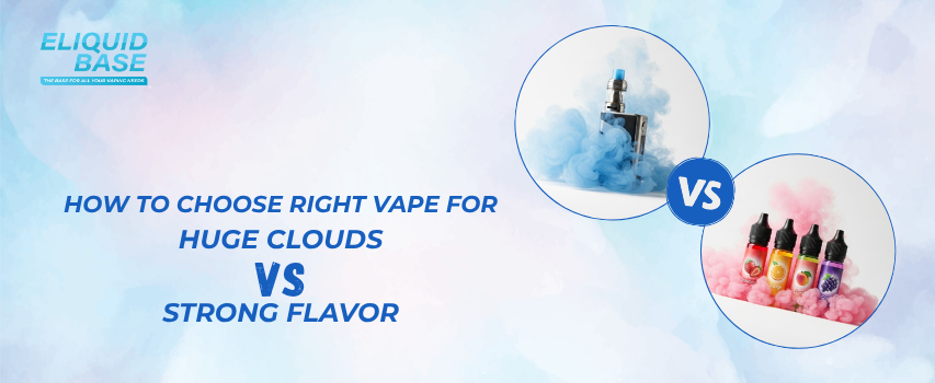 Clouds Chasing Vs. Flavor Chasing: What's the Difference? Eliquid Base Clouds Chasing Vs. Flavor Chasing: What's the Difference? Eliquid Base
