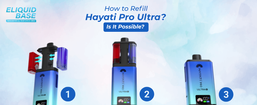How to Refill Hayati Pro Ultra Vape? Is It Possible? Eliquid Base How to Refill Hayati Pro Ultra Vape? Is It Possible? Eliquid Base