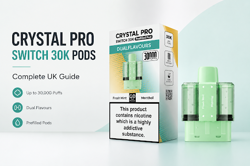 Crystal Pro Switch 30K Pods Complete Guide for UK Vapers