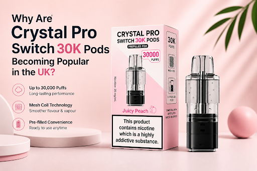 Why Are Crystal Pro Switch 30K Pods Becoming Popular in the UK
