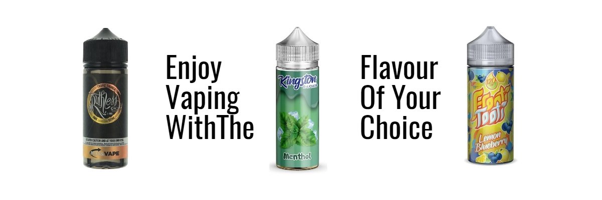 Enjoy Vaping With The Flavour Of Your Choice
