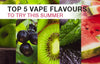 Have the best summer vape juice? Explore Top 5 summer vape juices - Eliquid Base