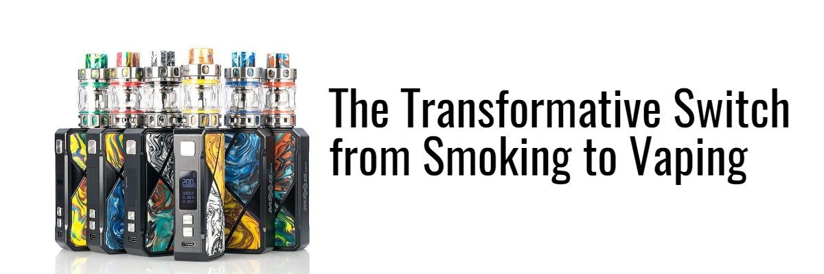 The Transformative Switch from Smoking to Vaping