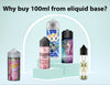 What are Shortfills? Why buy 100ml from Eliquid Base? - Eliquid Base