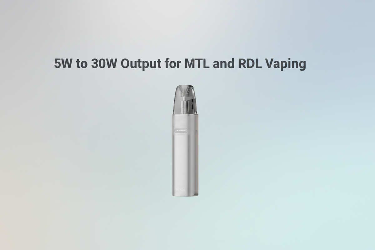 5W to 30W Output for MTL and RDL Vaping