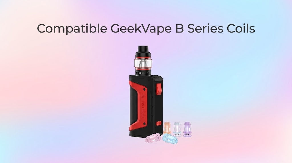 Compatible GeekVape B Series Coils