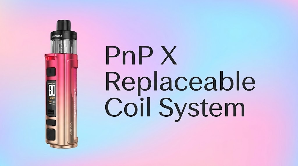 PnP X Replaceable Coil System